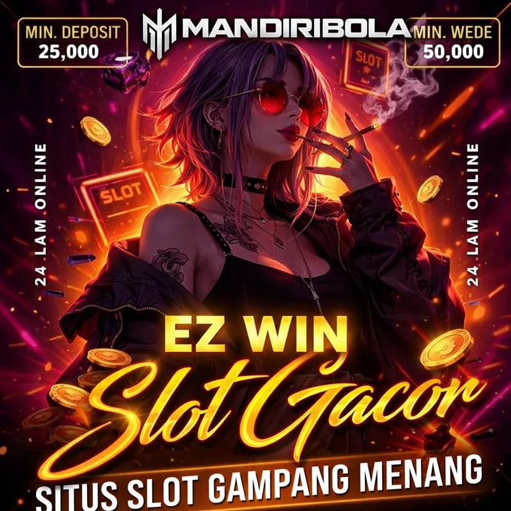 MANDIRIBOLA : Rahasia EZ WIN di Slot Gampang Menang dengan Pola & Jam Gacor Terbaru